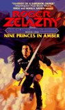 Buy Nine Princes In Amber (Chronicles of Amber, Book 1) by Roger Zelazny from Amazon.com!