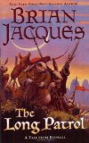 Buy The Long Patrol (Redwall, Book 10) by Brian Jacques from Amazon.com!