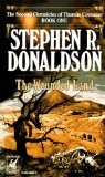 Buy The Wounded Land (The Second Chronicles of Thomas Covenant, Book 1) by Stephen R. Donaldson from Amazon.com!