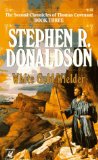 Buy White Gold Wielder (The Second Chronicles of Thomas Covenant, Book 3) by Stephen R. Donaldson from Amazon.com!